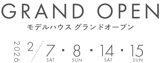 「GRAND OPEN モデルハウスグランドオープン」